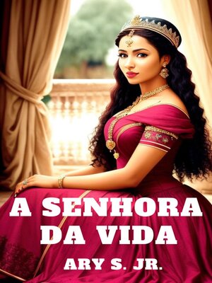 cover image of A Senhora da Vida